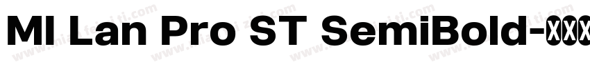 MI Lan Pro ST SemiBold字体转换